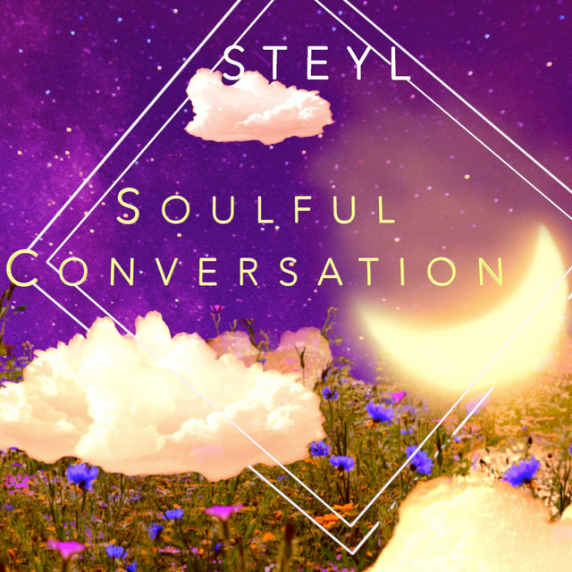 Soulful Conversation - song and lyrics by Steyl | Spotify