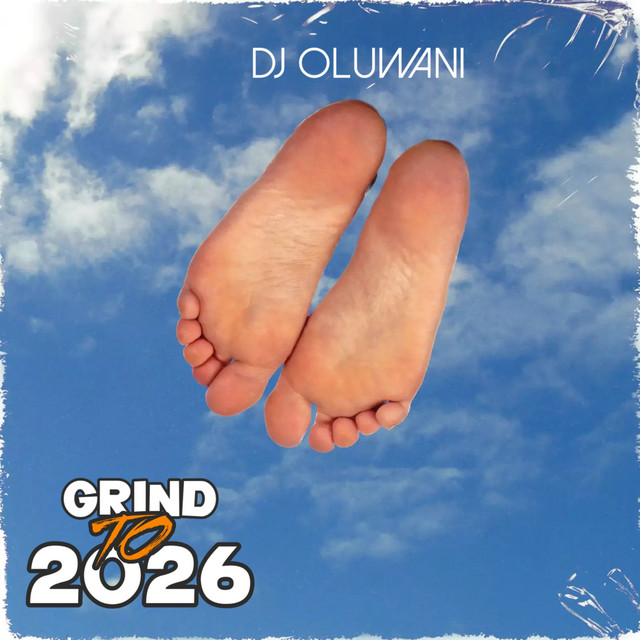 GRIND TO 2026 (Jam) - Compilation by Dj Oluwani | Spotify