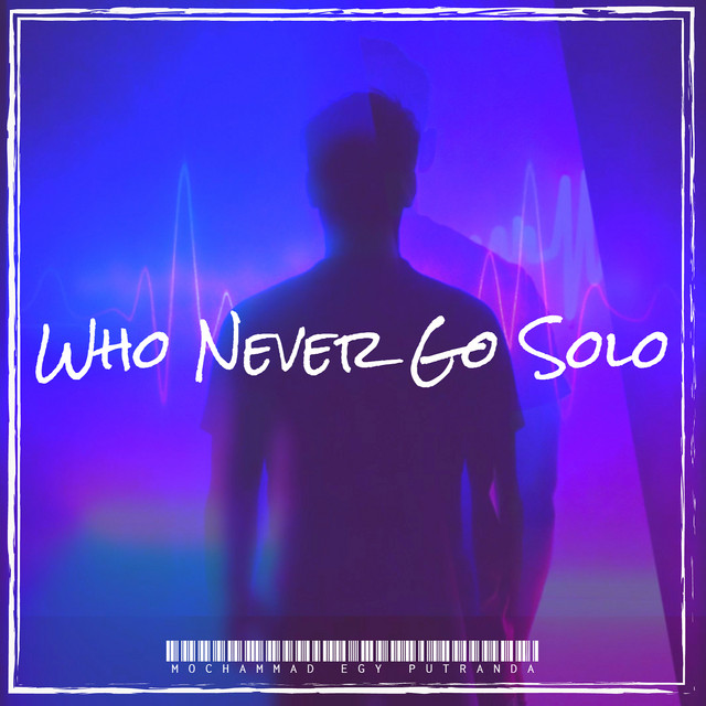 Never Go Solo - Main