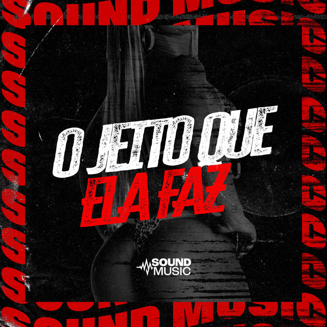 O JEITO QUE ELA FAZ