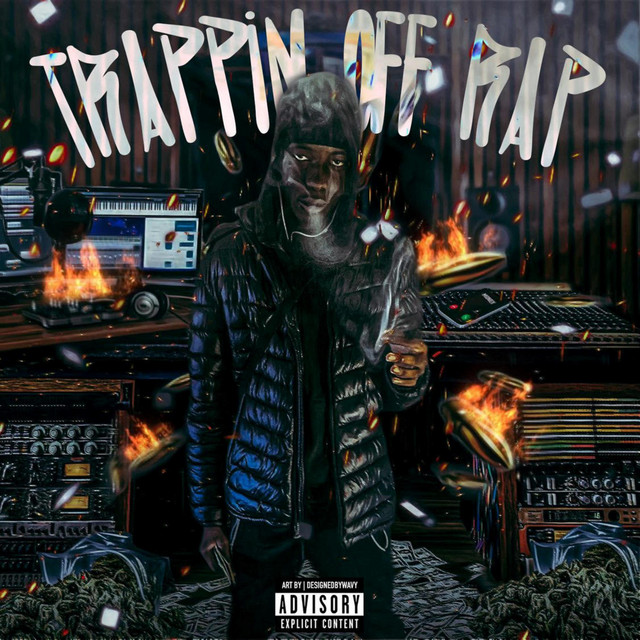 Trappin Off Rap - Album by YCO Jay | Spotify