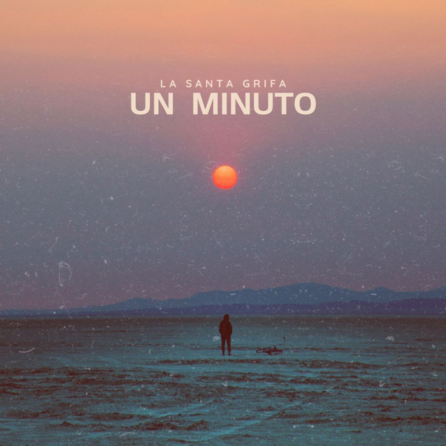 Un Minuto by La Santa Grifa