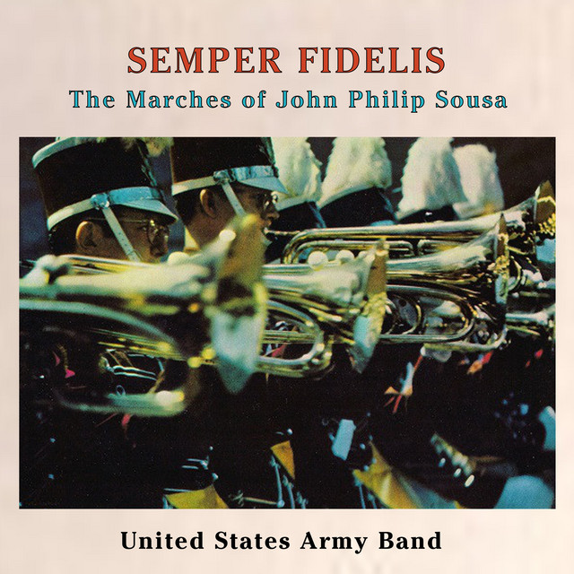 Semper Fidelis - The Marches of John Philip Sousa cover art