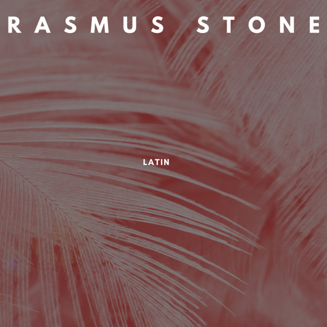 Écouter "Latin" de Rasmus Stone