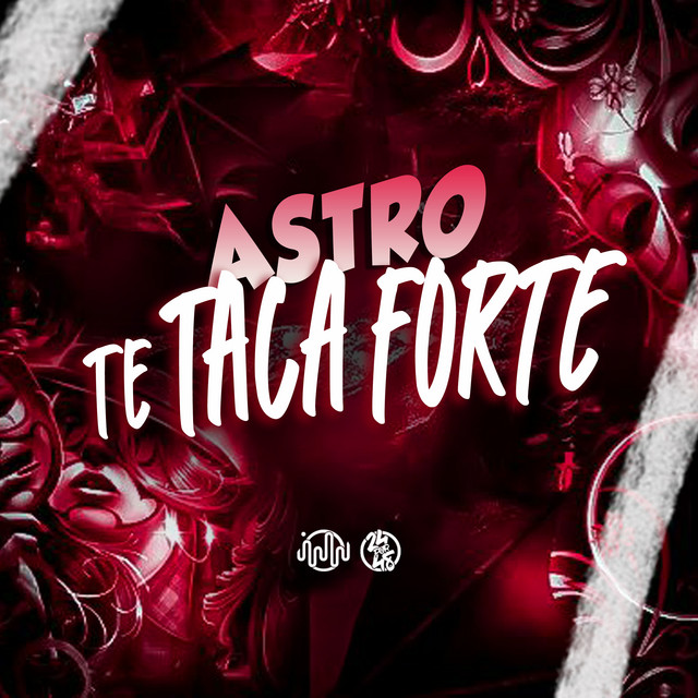 Astro Te Taca Forte