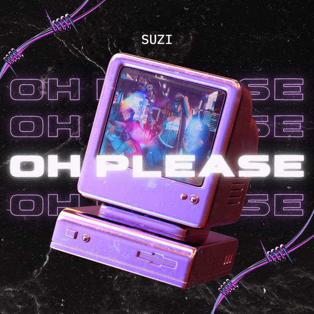 Oh Please by Suzi