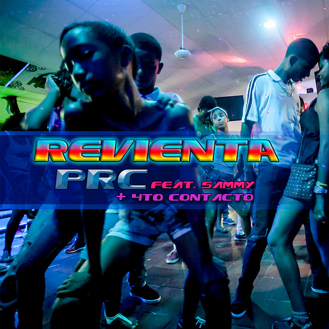Revienta (feat. Cuarto Contacto)