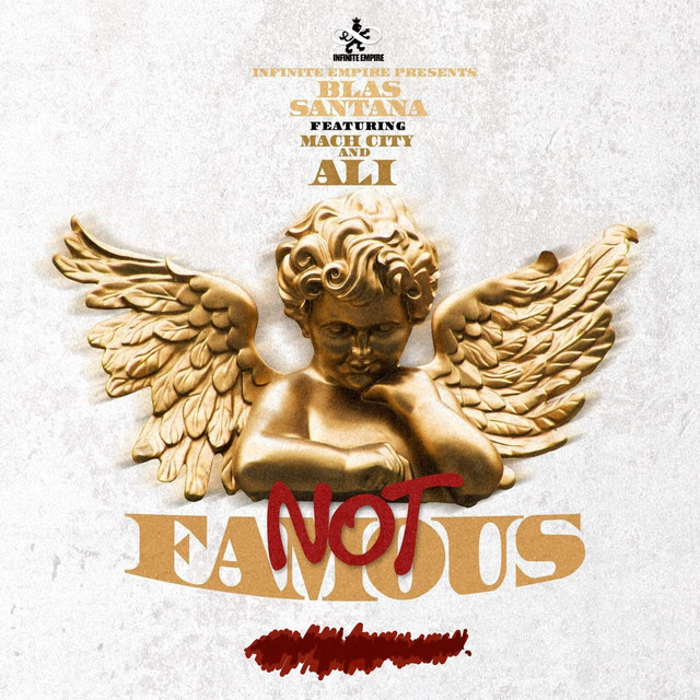 Not Famous - song by Blas Santana, Ali, Mach City | Spotify