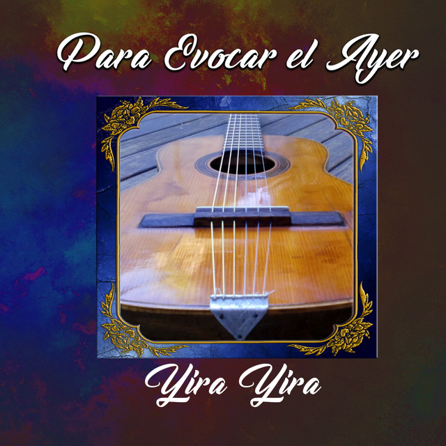 Para Evocar El Ayer / Yira Yira cover