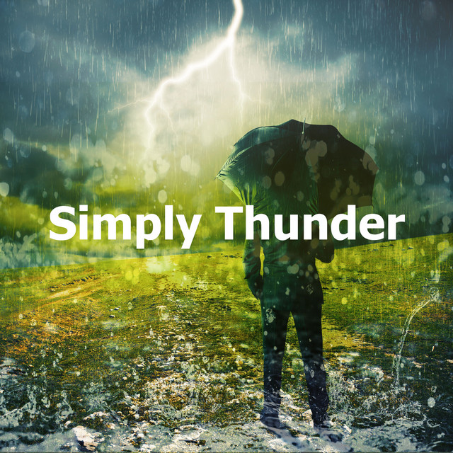 Simply Thunder - Album by Thunder Storm | Spotify