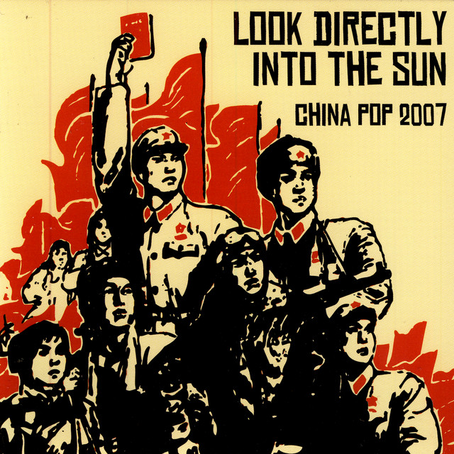 Look Directly Into The Sun: China Pop 2007 cover