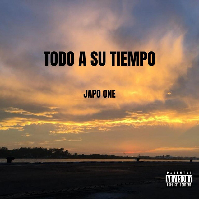 Todo a Su Tiempo - Album by Japo One | Spotify