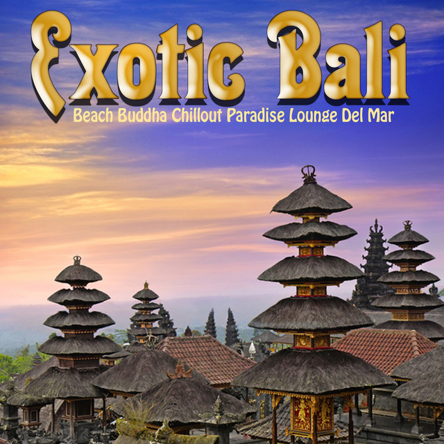 Exotic Bali - Beach Buddha Chillout Paradise Lounge del Mar cover