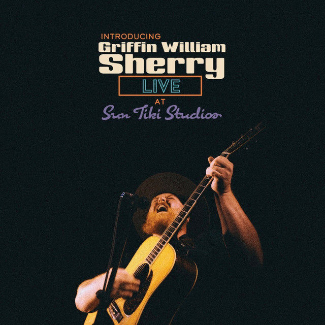 Live at Sun Tiki Studios by Griffin William Sherry
