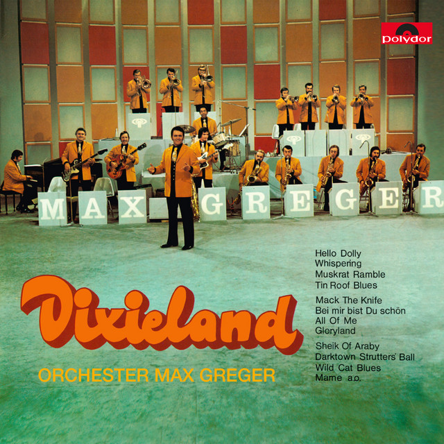 Dixieland - Album by Max Greger | Spotify