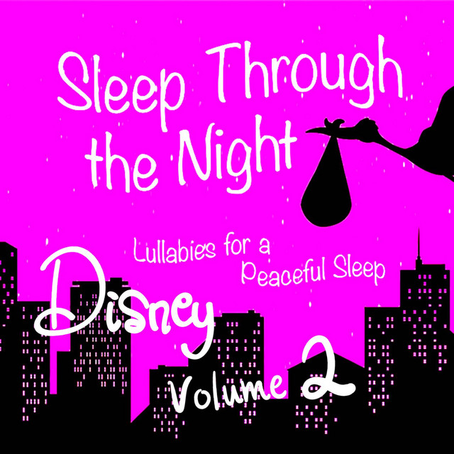 Sleep Through the Night: Disney Lullabies for a Peaceful Sleep, Vol. 2 cover art