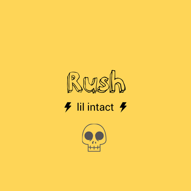 Rush - Single by lil intact | Spotify