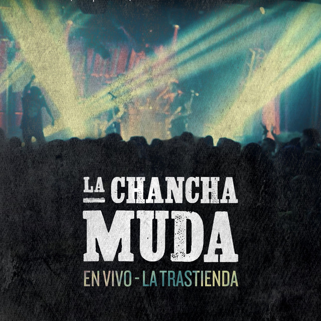 La Chancha Muda (En Vivo - La Trastienda)