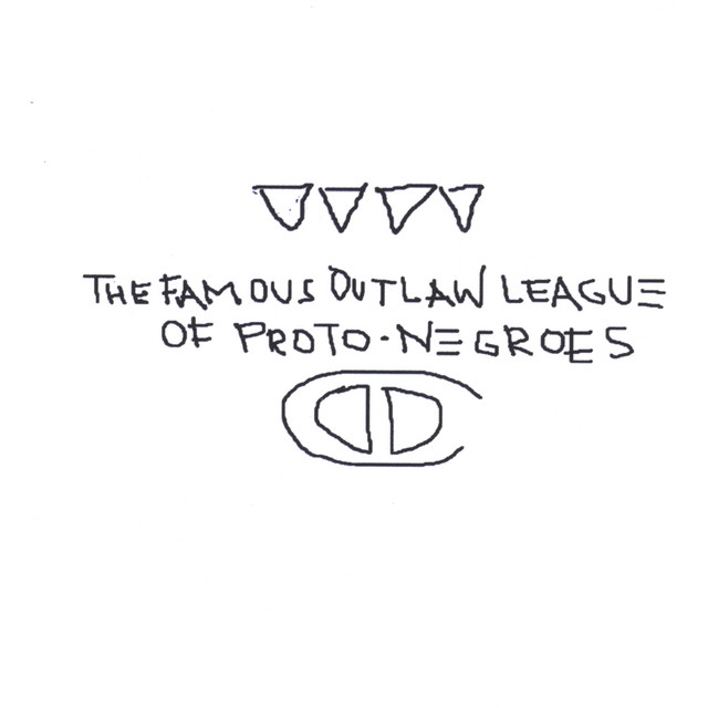 The Famous Outlaw League Of Proto-Negroes cover