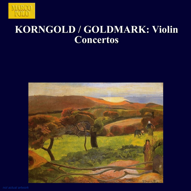 Korngold / Goldmark: Violin Concertos cover art