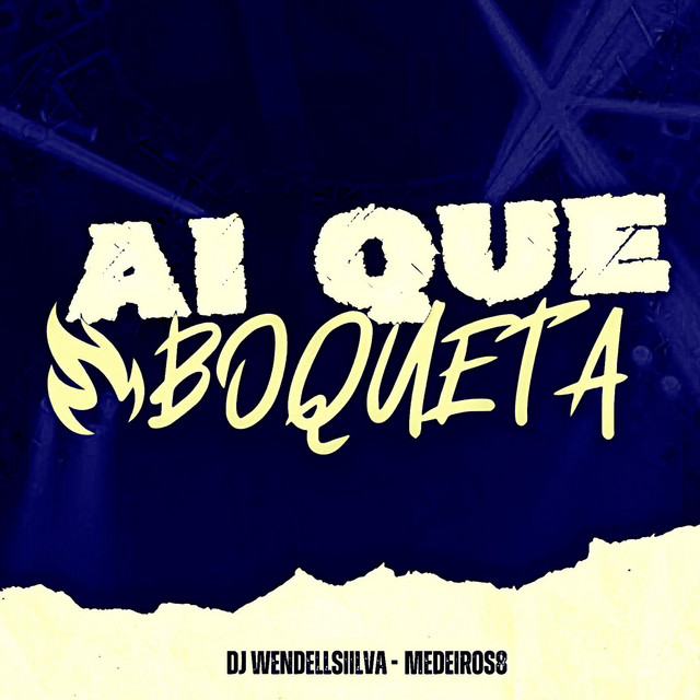 AI QUE BOQUETA