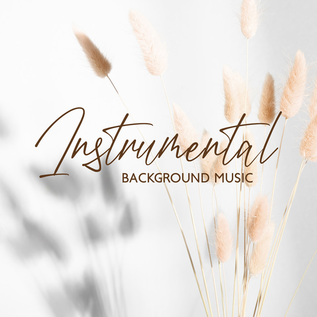 Instrumental Background Music (Evening Springtime, Calm Place, Perfect ...
