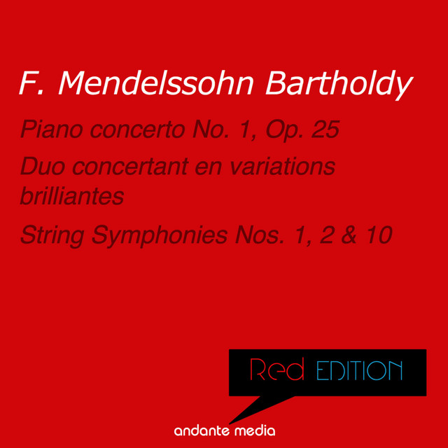 Red Edition - Mendelssohn: Piano concerto No. 1, Op. 25 & String Symphonies Nos. 1, 2, 10 cover art