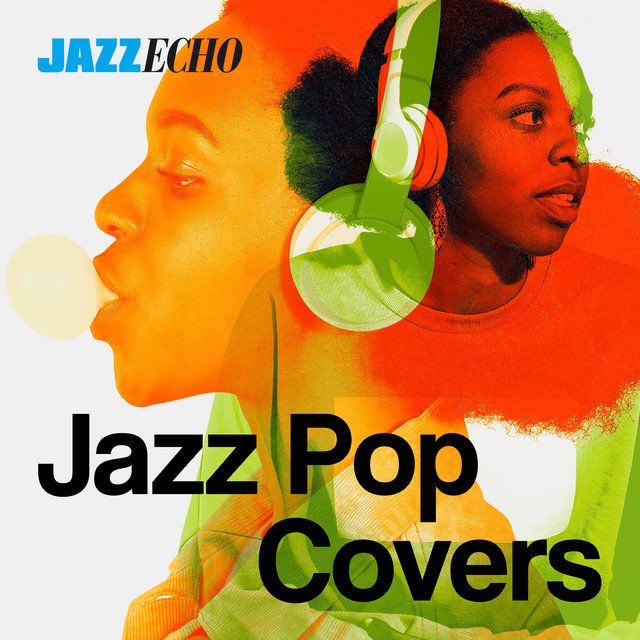 Jazz Pop Covers by JazzEcho cover