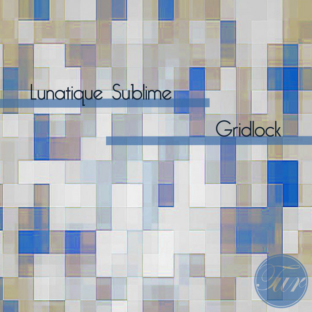 Обкладинка: Gridlock - Original Mix — Lunatique Sublime