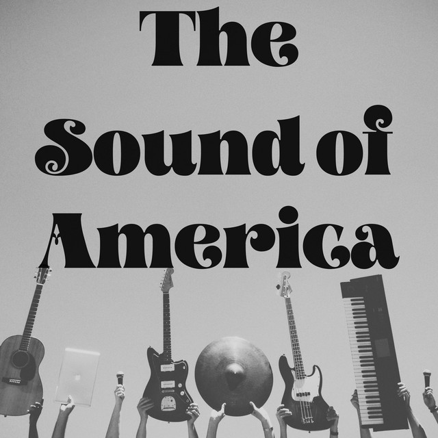 The Sound of America - Compilation by Various Artists | Spotify