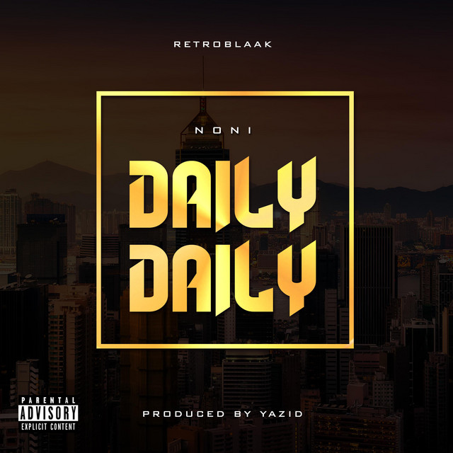 Daily Daily - Single by Noni | Spotify