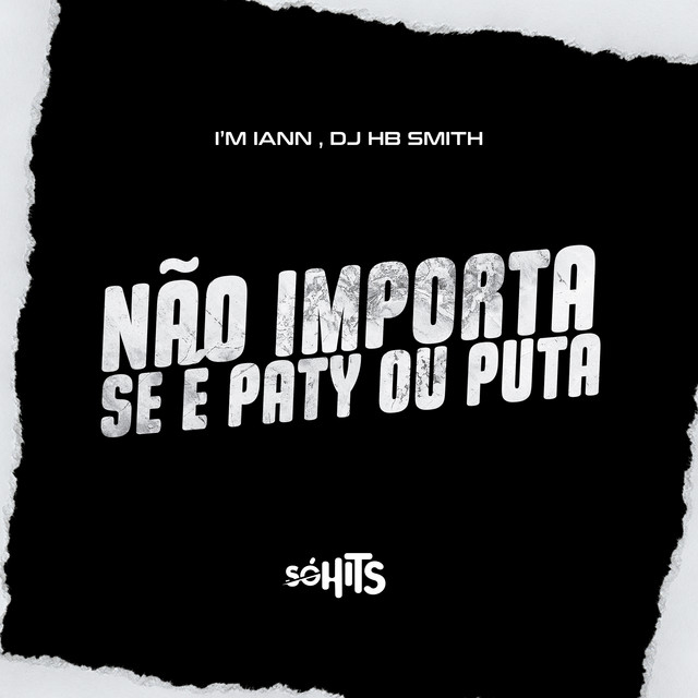 Não Importa Se É Paty ou Puta