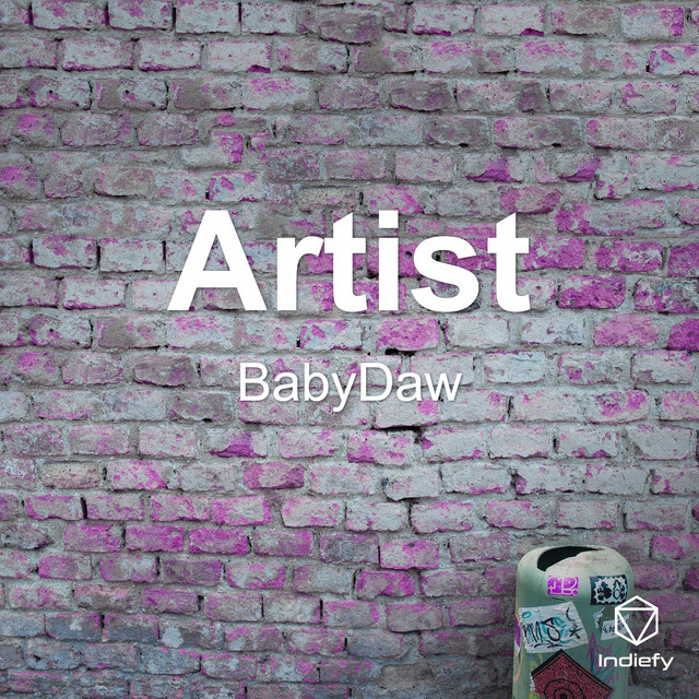 Artist - Single by BabyDaw | Spotify
