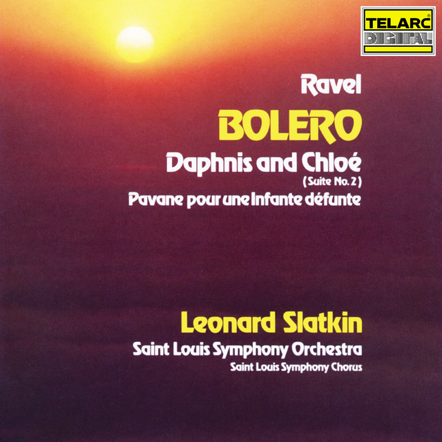 Ravel: Boléro, M. 81, Daphnis et Chloé Suite No. 2, M. 57b & Pavane pour une infante défunte, M. 19