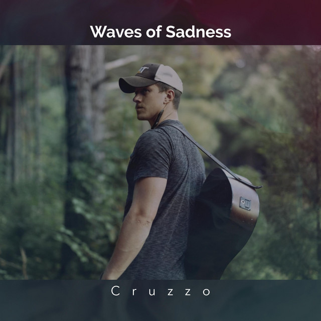 Waves of Sadness - Single by Cruzzo | Spotify