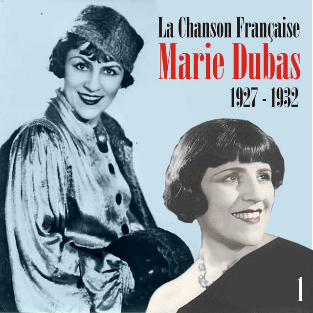 La Chanson Française : Marie Dubas (1927 - 1932), Vol. 1 cover