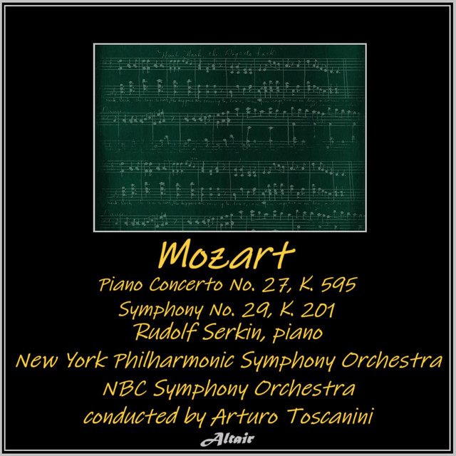 Mozart: Piano Concerto NO. 27, K. 595 - Symphony NO. 29, K. 201