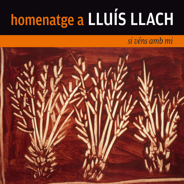 Homenatge a Lluís Llach. Si Véns amb Mi cover