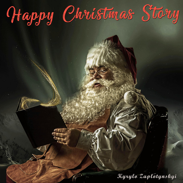 Обкладинка: Happy Christmas Story — Kyrylo Zaplotynskyi