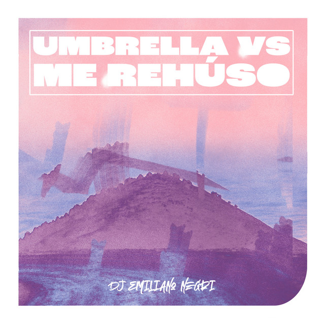 Umbrella Vs Me Rehuso - Remix
