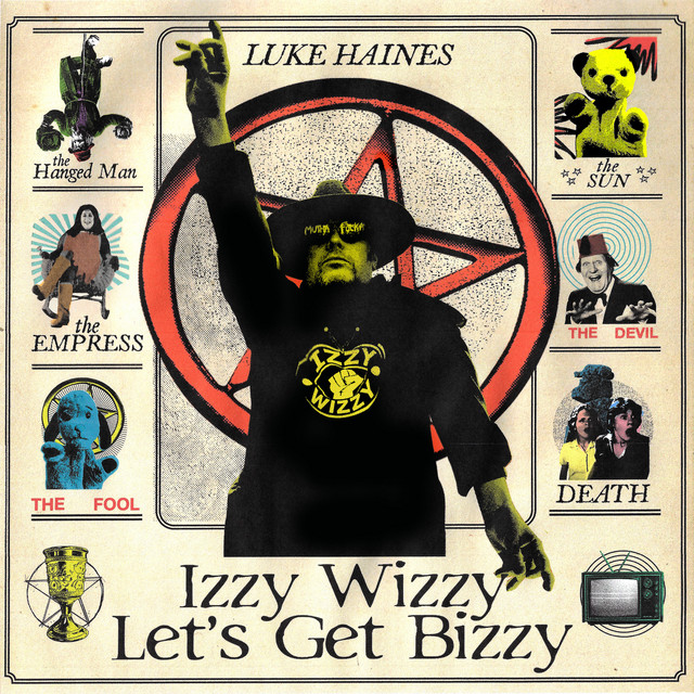 Izzy Wizzy Let's Get Busy by Luke Haines