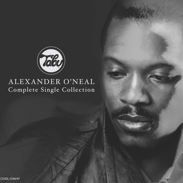 Complete Single Collection - Compilation by Alexander O'Neal | Spotify