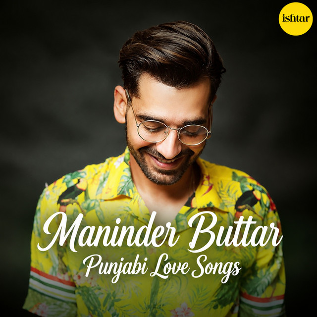 Maninder Buttar - Punjabi Love Songs album image