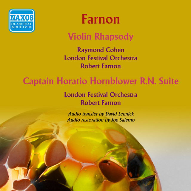 Farnon: Violin Rhapsody - Captain Horatio Hornblower R.N. Suite