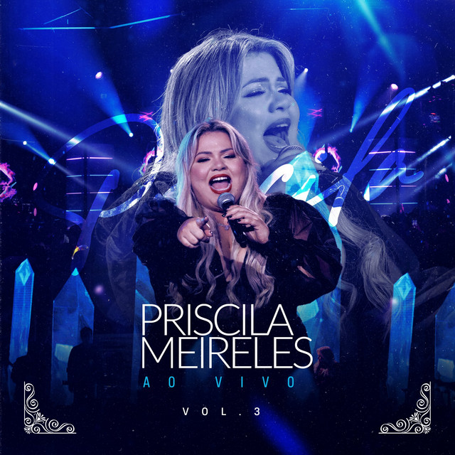 Priscila Meireles Ao Vivo, Vol. 3 (Live) album image