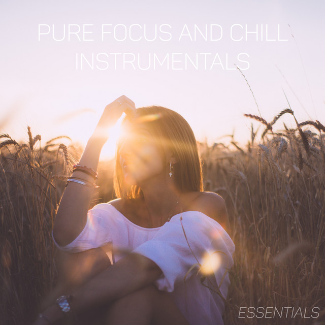 Pure Focus and Chill Essentials