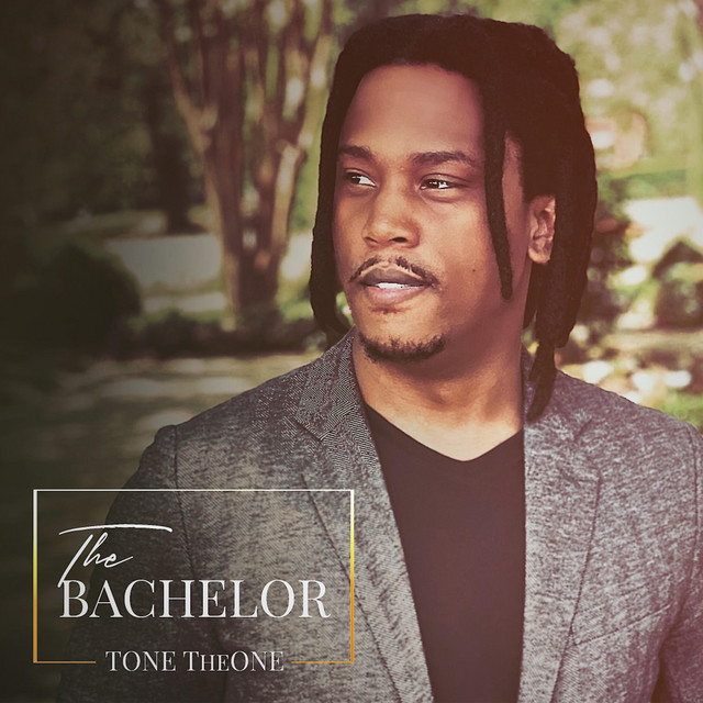 The Bachelor - Single by Tone TheONE | Spotify