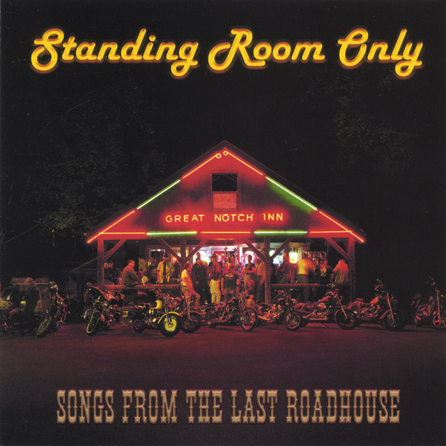 Standing Room Only: Songs From The Last Roadhouse cover