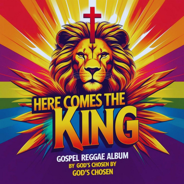 Here Comes The King (Gospel Reggae)