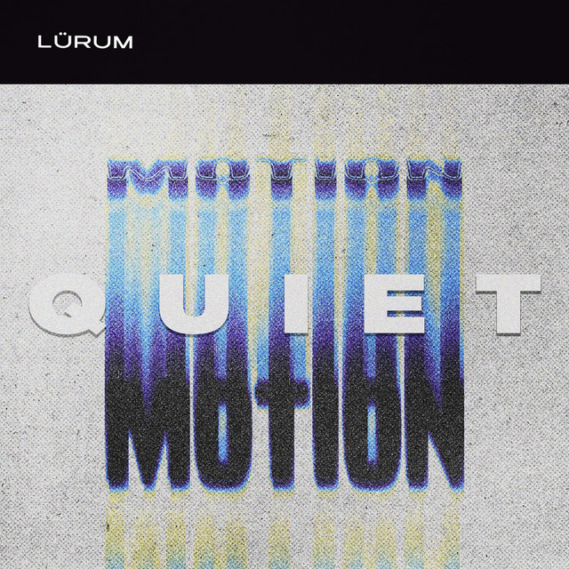 Обкладинка: Quiet Motion — LÜRUM